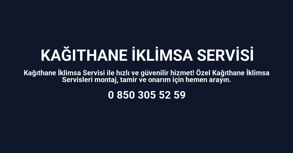 Kağıthane İklimsa Servisi